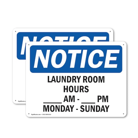 Signmission Laundry Room Hours _ Am To _ Pm Monday, 10 in W x Rectangle, Plastic OS-2PACK-NS-P-710-L-13979